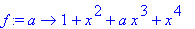 f := proc (a) options operator, arrow; 1+x^2+a*x^3+...