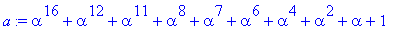a := alpha^16+alpha^12+alpha^11+alpha^8+alpha^7+alp...
