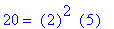 20 = ``(2)^2*``(5)