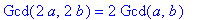 Gcd(2*a,2*b) = 2*Gcd(a,b)