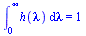 Int(h(lambda), lambda = 0 .. infinity) = 1