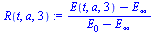 `assign`(R(t, a, 3), `/`(`*`(`+`(E(t, a, 3), `-`(E[infinity]))), `*`(`+`(E[0], `-`(E[infinity])))))