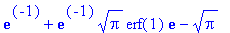 exp(-1)+exp(-1)*sqrt(Pi)*erf(1)*exp(1)-sqrt(Pi)