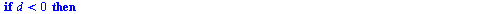 proc (d, p) local m, i, a; if `<`(0, d) then for i to d do if type(`/`(`*`(d), `*`(`^`(i, 2))), integer) = true then `assign`(a, `/`(`*`(d), `*`(`^`(i, 2)))) end if end do end if; if `<`(d, 0) then `a...