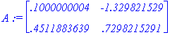 A := matrix([[.1000000004, -1.329821529], [.4511883...