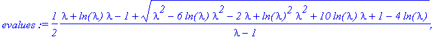 evalues := 1/2*(lambda+ln(lambda)*lambda-1+sqrt(lam...