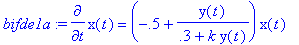 bifde1a := diff(x(t),t) = (-.5+y(t)/(.3+k*y(t)))*x(...