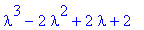lambda^3-2*lambda^2+2*lambda+2