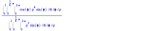 `/`(`*`(Int(Int(Int(`*`(`^`(sin(phi), 2), `*`(cos(theta), `*`(`^`(rho, 4)))), theta = 0 .. `+`(`*`(2, `*`(Pi)))), phi = 0 .. `+`(`*`(`/`(1, 6), `*`(Pi)))), rho = 0 .. 1)), `*`(Int(Int(Int(`*`(`^`(rho,...