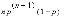 n*p^(n-1)*(1-p)