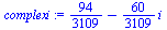 `+`(`/`(94, 3109), `-`(`*`(`/`(60, 3109), `*`(i))))