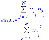 BETA := Sum(U[1][j]*U[2][j],j = 1 .. N)/Sum(U[2][j]...