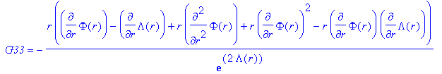 ` G33` = -r*(diff(Phi(r),r)-diff(Lambda(r),r)+r*dif...