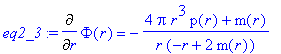 eq2_3 := Diff(Phi(r),r) = -(4*Pi*r^3*p(r)+m(r))/(r*...