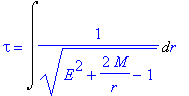 tau = Int(1/(sqrt(E^2+2*M/r-1)),r)