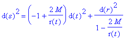d(s)^2 = (-1+2*M/r(t))*d(t)^2+d(r)^2/(1-2*M/r(t))