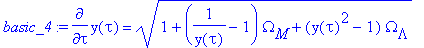 basic_4 := diff(y(tau),tau) = sqrt(1+(1/y(tau)-1)*O...