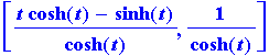 [(t*cosh(t)-sinh(t))/cosh(t), 1/cosh(t)]