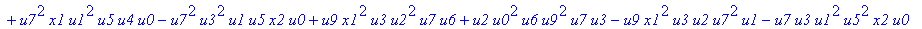 con := (-u7^2*u3*u1*u2*u0^2*u5+u7*x1*u1*u4^2*u2*u8^2+u4*u0^2*u8*u5*u2^2*u3+u4^2*u0*u8*u5*u1^2*x2+u9^2*x1*u3*u2*u6^2*u5-u2^2*u0*u6^2*x2*u9*x1-u2*u0*u6*u9^2*u7*u3^2-u2^2*u8*u6*x2*u9*x1^2+u9*x1*u3^2*u2^2*...
