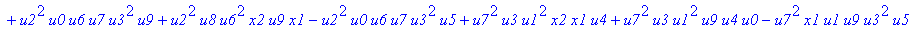 con := (-u7^2*u3*u1*u2*u0^2*u5+u7*x1*u1*u4^2*u2*u8^2+u4*u0^2*u8*u5*u2^2*u3+u4^2*u0*u8*u5*u1^2*x2+u9^2*x1*u3*u2*u6^2*u5-u2^2*u0*u6^2*x2*u9*x1-u2*u0*u6*u9^2*u7*u3^2-u2^2*u8*u6*x2*u9*x1^2+u9*x1*u3^2*u2^2*...