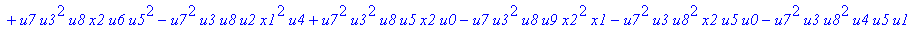con := (-u7^2*u3*u1*u2*u0^2*u5+u7*x1*u1*u4^2*u2*u8^2+u4*u0^2*u8*u5*u2^2*u3+u4^2*u0*u8*u5*u1^2*x2+u9^2*x1*u3*u2*u6^2*u5-u2^2*u0*u6^2*x2*u9*x1-u2*u0*u6*u9^2*u7*u3^2-u2^2*u8*u6*x2*u9*x1^2+u9*x1*u3^2*u2^2*...
