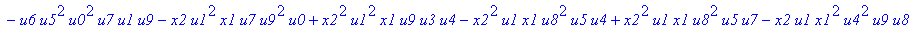 con := (-u7^2*u3*u1*u2*u0^2*u5+u7*x1*u1*u4^2*u2*u8^2+u4*u0^2*u8*u5*u2^2*u3+u4^2*u0*u8*u5*u1^2*x2+u9^2*x1*u3*u2*u6^2*u5-u2^2*u0*u6^2*x2*u9*x1-u2*u0*u6*u9^2*u7*u3^2-u2^2*u8*u6*x2*u9*x1^2+u9*x1*u3^2*u2^2*...