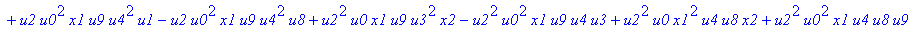 con := (-u7^2*u3*u1*u2*u0^2*u5+u7*x1*u1*u4^2*u2*u8^2+u4*u0^2*u8*u5*u2^2*u3+u4^2*u0*u8*u5*u1^2*x2+u9^2*x1*u3*u2*u6^2*u5-u2^2*u0*u6^2*x2*u9*x1-u2*u0*u6*u9^2*u7*u3^2-u2^2*u8*u6*x2*u9*x1^2+u9*x1*u3^2*u2^2*...