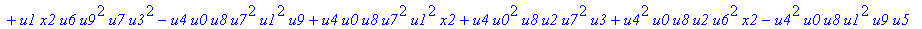 con := (-u7^2*u3*u1*u2*u0^2*u5+u7*x1*u1*u4^2*u2*u8^2+u4*u0^2*u8*u5*u2^2*u3+u4^2*u0*u8*u5*u1^2*x2+u9^2*x1*u3*u2*u6^2*u5-u2^2*u0*u6^2*x2*u9*x1-u2*u0*u6*u9^2*u7*u3^2-u2^2*u8*u6*x2*u9*x1^2+u9*x1*u3^2*u2^2*...