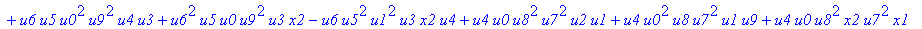 con := (-u7^2*u3*u1*u2*u0^2*u5+u7*x1*u1*u4^2*u2*u8^2+u4*u0^2*u8*u5*u2^2*u3+u4^2*u0*u8*u5*u1^2*x2+u9^2*x1*u3*u2*u6^2*u5-u2^2*u0*u6^2*x2*u9*x1-u2*u0*u6*u9^2*u7*u3^2-u2^2*u8*u6*x2*u9*x1^2+u9*x1*u3^2*u2^2*...