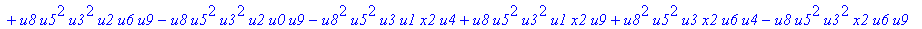 con := (-u7^2*u3*u1*u2*u0^2*u5+u7*x1*u1*u4^2*u2*u8^2+u4*u0^2*u8*u5*u2^2*u3+u4^2*u0*u8*u5*u1^2*x2+u9^2*x1*u3*u2*u6^2*u5-u2^2*u0*u6^2*x2*u9*x1-u2*u0*u6*u9^2*u7*u3^2-u2^2*u8*u6*x2*u9*x1^2+u9*x1*u3^2*u2^2*...