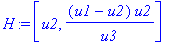 H := [u2, (u1-u2)*u2/u3]
