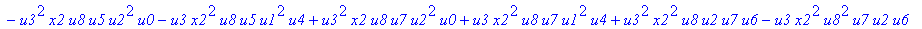 con := (-u7^2*u3*u1*u2*u0^2*u5+u7*x1*u1*u4^2*u2*u8^2+u4*u0^2*u8*u5*u2^2*u3+u4^2*u0*u8*u5*u1^2*x2+u9^2*x1*u3*u2*u6^2*u5-u2^2*u0*u6^2*x2*u9*x1-u2*u0*u6*u9^2*u7*u3^2-u2^2*u8*u6*x2*u9*x1^2+u9*x1*u3^2*u2^2*...