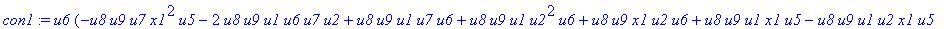con1 := u6*(-u8*u9*u7*x1^2*u5-2*u8*u9*u1*u6*u7*u2+u8*u9*u1*u7*u6+u8*u9*u1*u2^2*u6+u8*u9*x1*u2*u6+u8*u9*u1*x1*u5-u8*u9*u1*u2*x1*u5-u8*u9^2*x1*u2*u6+u8^2*u9*u2*x1*u5+2*u8*u9*u7*x1*u1*u5+u8*u9*u7*x1*u2*u6...