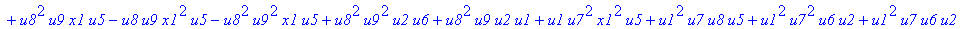 con1 := u6*(-u8*u9*u7*x1^2*u5-2*u8*u9*u1*u6*u7*u2+u8*u9*u1*u7*u6+u8*u9*u1*u2^2*u6+u8*u9*x1*u2*u6+u8*u9*u1*x1*u5-u8*u9*u1*u2*x1*u5-u8*u9^2*x1*u2*u6+u8^2*u9*u2*x1*u5+2*u8*u9*u7*x1*u1*u5+u8*u9*u7*x1*u2*u6...