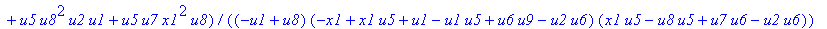 con1 := u6*(-u8*u9*u7*x1^2*u5-2*u8*u9*u1*u6*u7*u2+u8*u9*u1*u7*u6+u8*u9*u1*u2^2*u6+u8*u9*x1*u2*u6+u8*u9*u1*x1*u5-u8*u9*u1*u2*x1*u5-u8*u9^2*x1*u2*u6+u8^2*u9*u2*x1*u5+2*u8*u9*u7*x1*u1*u5+u8*u9*u7*x1*u2*u6...