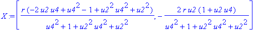 X := [r*(-2*u2*u4+u4^2-1+u2^2*u4^2+u2^2)/(u4^2+1+u2^2*u4^2+u2^2), -2*r*u2*(1+u2*u4)/(u4^2+1+u2^2*u4^2+u2^2)]