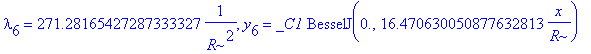 lambda[6] = 271.28165427287333327*1/(R^2), y[6] = _C1*BesselJ(0.,16.470630050877632813/R*x)