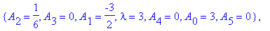 cf := [{A[3] = 0, lambda = 0, A[4] = 0, A[0] = 0, A[5] = 0, A[1] = 0, A[2] = 0}, {lambda = 1, A[3] = 0, A[4] = 0, A[0] = 1, A[5] = 0, A[1] = 0, A[2] = 0}, {lambda = 2, A[3] = 0, A[4] = 0, A[0] = 2, A[5...