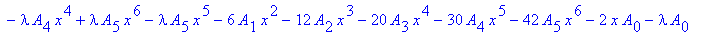 T := 6*A[2]*x^2+12*A[3]*x^3+20*A[4]*x^4+30*A[5]*x^5+2*A[1]*x+6*A[2]*x+12*A[3]*x^2+20*A[4]*x^3+30*A[5]*x^4-6*A[3]*x-12*A[4]*x^2-20*A[5]*x^3+lambda*x*A[0]+lambda*A[1]*x^2-lambda*A[1]*x+lambda*A[2]*x^3-la...