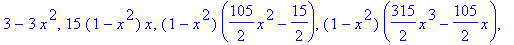 3-3*x^2, 15*(1-x^2)*x, (1-x^2)*(105/2*x^2-15/2), (1-x^2)*(315/2*x^3-105/2*x), (1-x^2)*(3465/8*x^4-945/4*x^2+105/8)