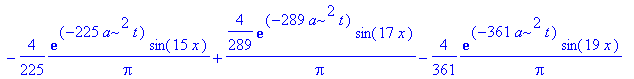 sol_20 := 4/Pi*exp(-a^2*t)*sin(x)-4/9*1/Pi*exp(-9*a^2*t)*sin(3*x)+4/25/Pi*exp(-25*a^2*t)*sin(5*x)-4/49*1/Pi*exp(-49*a^2*t)*sin(7*x)+4/81/Pi*exp(-81*a^2*t)*sin(9*x)-4/121*1/Pi*exp(-121*a^2*t)*sin(11*x)+...