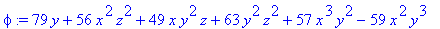 phi := 79*y+56*x^2*z^2+49*x*y^2*z+63*y^2*z^2+57*x^3*y^2-59*x^2*y^3