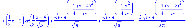 sol := 1/2*x*erf(1/2*x/t^(1/2))+(3-x)*erf(1/2*(x-3)/t^(1/2))+(x-2)*erf(1/2*(x-2)/t^(1/2))+(1-x)*erf(1/2*(x-1)/t^(1/2))+(1/2*x-2)*erf(1/2*(x-4)/t^(1/2))+1/Pi^(1/2)*t^(1/2)*exp(-1/4*(x-4)^2/t)+1/Pi^(1/2)...