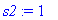 s2 := 1