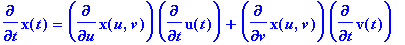 diff(x(t),t) = diff(x(u,v),u)*diff(u(t),t)+diff(x(u...