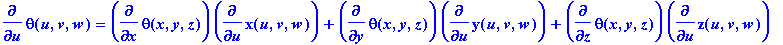 diff(theta(u,v,w),u) = diff(theta(x,y,z),x)*diff(x(...