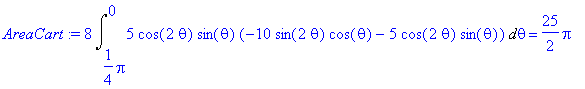 AreaCart := 8*Int(5*cos(2*theta)*sin(theta)*(-10*si...