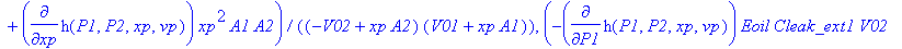 pdes := [diff(h(P1,P2,xp,vp),vp), diff(h(P1,P2,xp,vp),P1)+diff(h(P1,P2,xp,vp),P2), -(diff(h(P1,P2,xp,vp),P1)*Eoil*A1*V02-diff(h(P1,P2,xp,vp),P1)*Eoil*A1*xp*A2-diff(h(P1,P2,xp,vp),P2)*Eoil*A2*V01-diff(h...