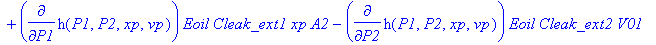 pdes := [diff(h(P1,P2,xp,vp),vp), diff(h(P1,P2,xp,vp),P1)+diff(h(P1,P2,xp,vp),P2), -(diff(h(P1,P2,xp,vp),P1)*Eoil*A1*V02-diff(h(P1,P2,xp,vp),P1)*Eoil*A1*xp*A2-diff(h(P1,P2,xp,vp),P2)*Eoil*A2*V01-diff(h...