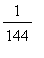 1/144